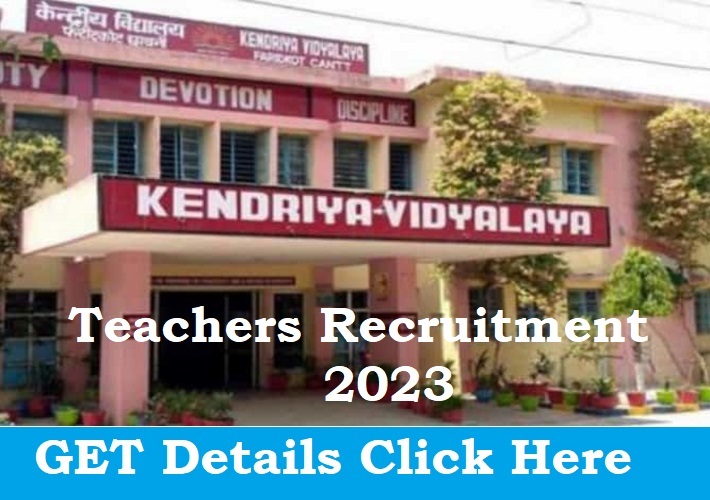 Kendriya Vidyalaya Teachers Recruitment 2023